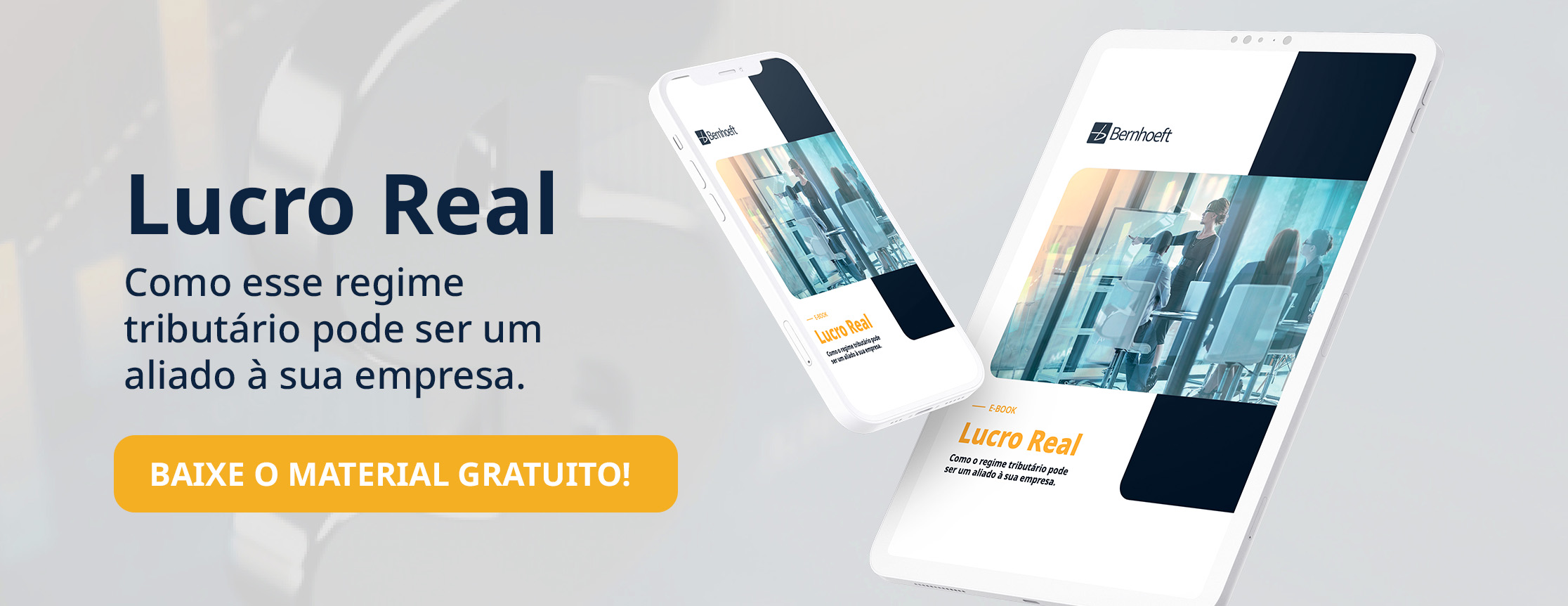 capa do ebook ''lucro real'' em um tablet e celular que estão frente a frente como se flutuassem. ao lado esquerdo, título do material e mais informações que indicam o download clicando na imagem 